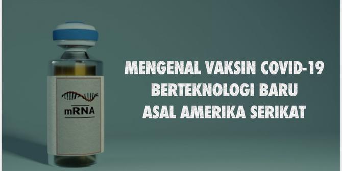 VIDEOGRAFIS: Mengenal Vaksin Covid-19 Berteknologi Baru Asal Amerika Serikat