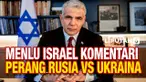 Menlu Israel Kecam Aksi Rusia