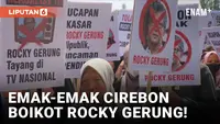 Masih Dikecam, Emak-emak Tolak Kehadiran Rocky Gerung di Cirebon