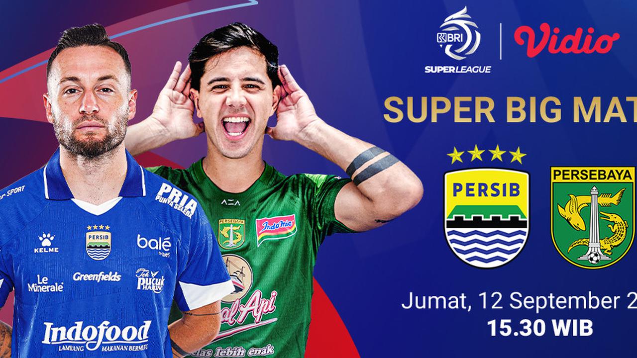 Nonton BRI Super League Persib Bandung vs Persebaya Surabaya, Eksklusif di Vidio