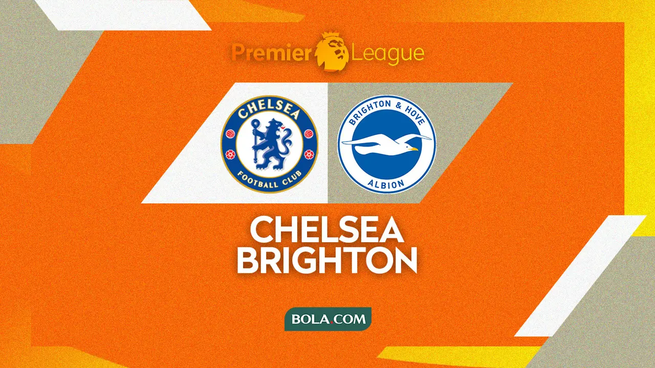 Chelsea Vs Brighton - Liga Inggris