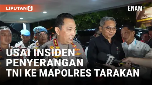 VIDEO: Pernyataan Kapolri Usai Insiden Penyerangan TNI ke Mapolres Tarakan