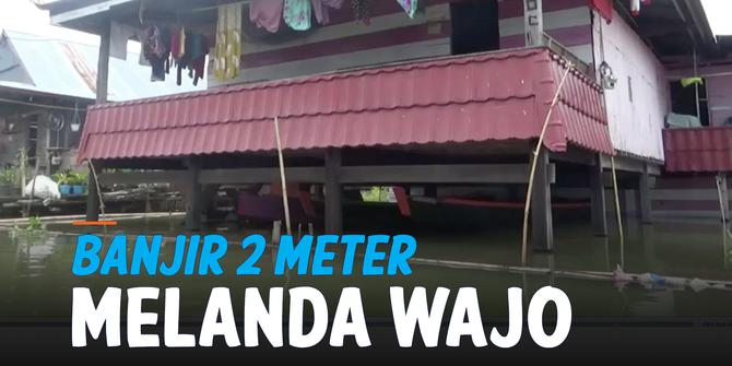 VIDEO: Banjir 2 Meter Kepung Wajo, Warga Sebut Bisa Berlangsung 3 Bulan