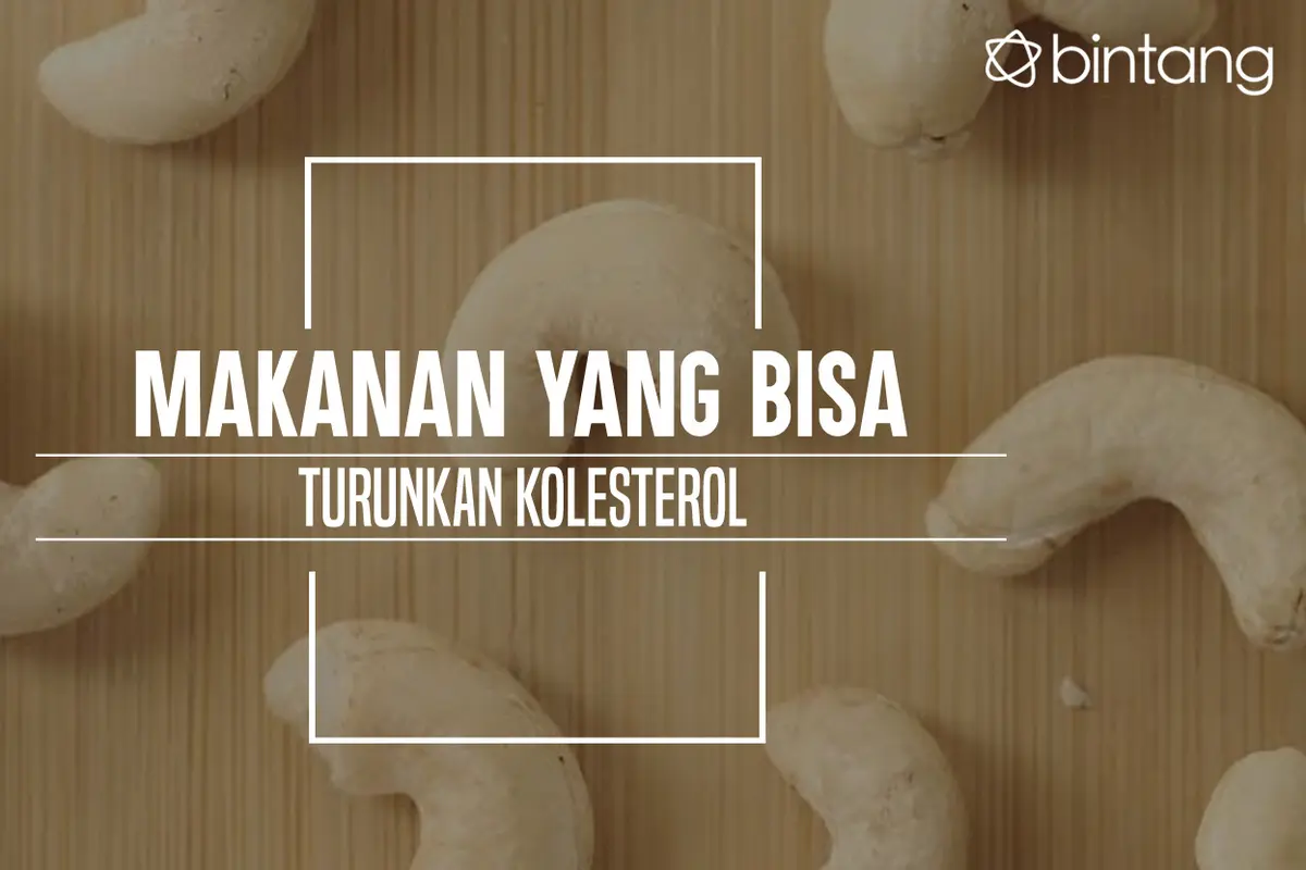 Makanan yang bisa turunkan kolesterol. (Foto: Daniel Kampua, Digital Imaging: Nurman Abdul Hakim/Bintang.com)