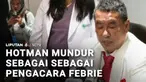 Pengacara kondang Hotman Paris, resmi mengundurkan diri sebagai kuasa hukum eks Jampidsus Febrie Adriansyah. Ia mundur dengan alasan masalah kesehatan yang membuatnya harus segera bertolak ke Singapura.