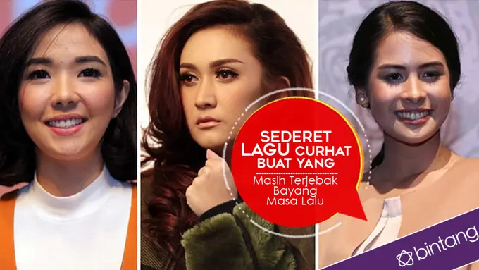 [Bintang] Sederet Lagu Curhat Buat yang Masih Terjebak Bayang Masa Lalu