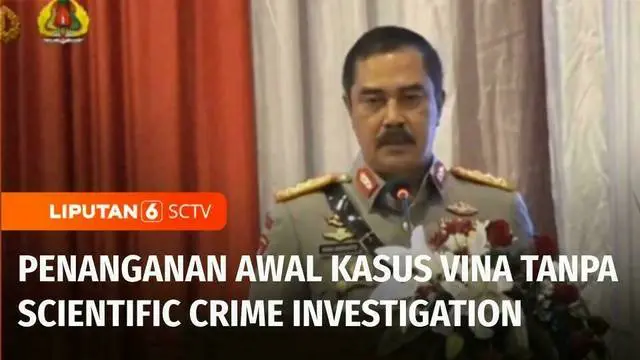 Kapolri Jenderal Listyo Sigit Prabowo mengakui pembuktian awal penanganan kasus pembunuhan Vina dan Eki 2016 lalu tidak didukung dengan metode scientific crime investigation.