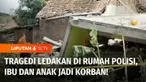 Rumah seorang polisi di Kabupaten Mojokerto, Jawa Timur, meledak. Akibat ledakan tersebut rumah tetangganya ikut hancur, hingga menewaskan seorang ibu dan anak.