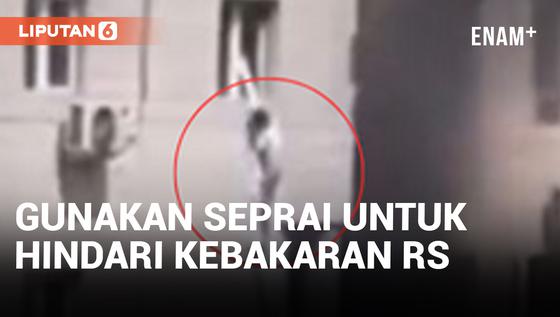 VIDEO: Pasien Rumah Sakit Beijing Lompat dari Jendela Gunakan Seprai untuk Selamatkan Diri dari Kebakaran