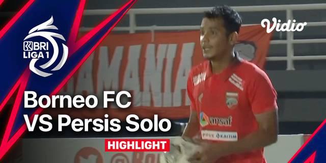 VIDEO: Highlights BRI Liga 1, Borneo FC Raih Kemenangan Tipis 2-1 atas Persis Solo