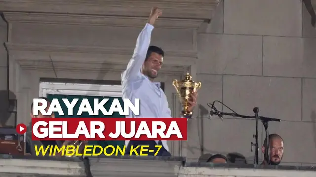 Berita Video, Novak Djokovic Rayakan Gelar Juara Wimbledon Bersama Warga Serbia pada Senin (12/7/2022)