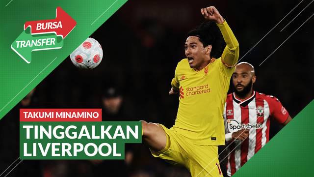 Berita Video, Takumi Minamino Resmi Meninggalkan Liverpool Musim Ini. Ia Akan Melanjutkan Kariernya Bersama AS Monaco Musim Depan