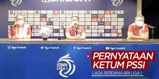 VIDEO: Pernyataan Ketum PSSI Setelah Laga Perdana BRI Liga 1, Bali United Vs Persik Kediri Sukses Digelar