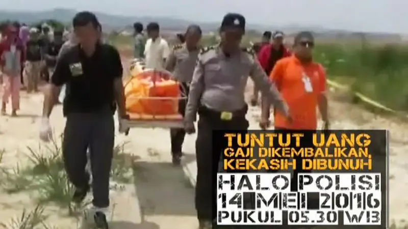 Tuntut Uang Gaji Dikembalikan, Kekasih Dibunuh