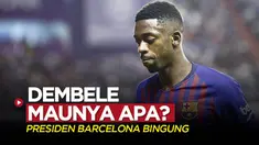 Berita video Liga Spanyol soal situasi Ousmane Dembele di Barcelona yang membingungkan terkait dengan masa depannya.