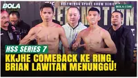 KKajhe Comeback, Hadapi Brian Lawitan di HSS Series 7 The Redemption