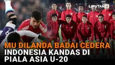 Mulai dari MU dilandai badai cedera hingga Indonesia kandas di Piala Asia U-20 di News Flash Liputan6.com.