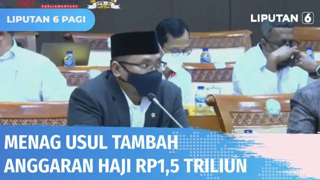 Komisi VIII DPR RI gelar rapat kerja dengan Menteri Agama terkait pelaksanaan ibadah haji tahun ini. Dalam raker, Menag Yaqut Cholil Qoumas mengajukan tambahan anggaran Rp 1,5 triliun untuk kebutuhan ibadah haji.