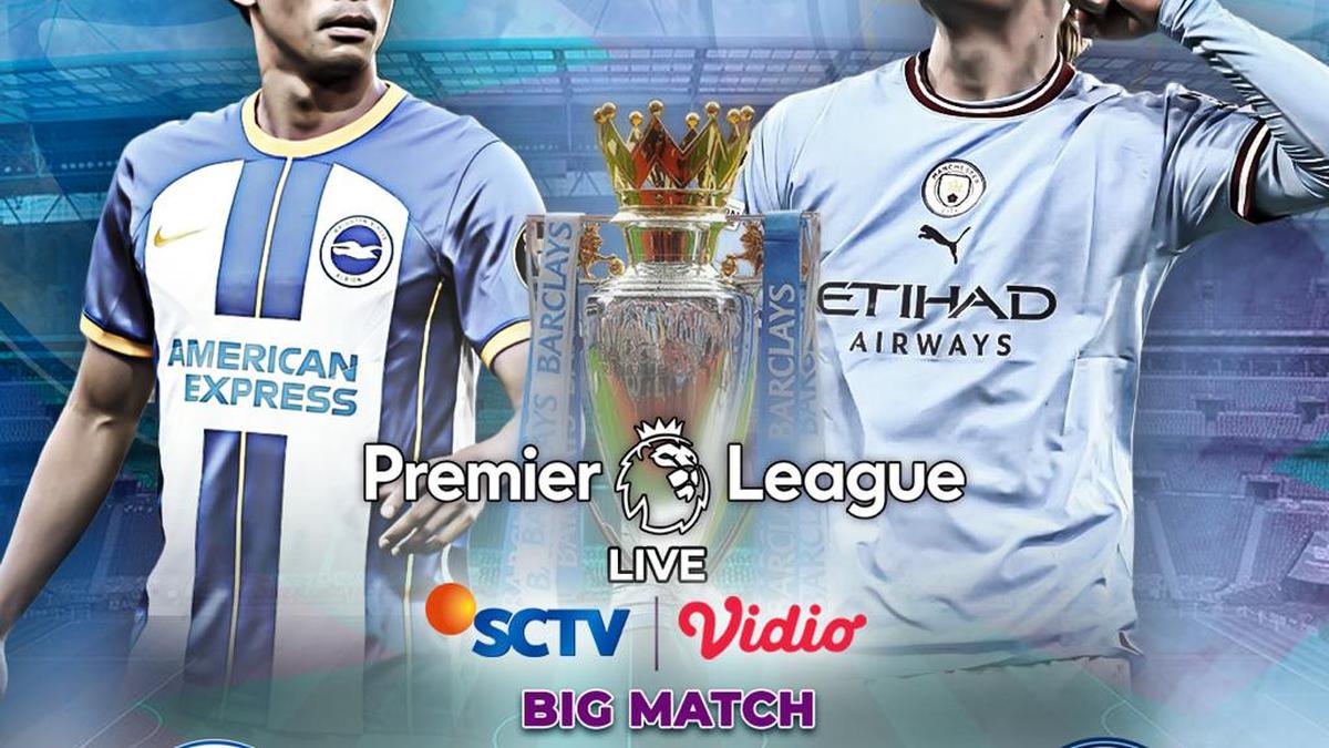 SCTV Siarkan Duel Liga Inggris Brighton Vs Manchester City, Kamis 25