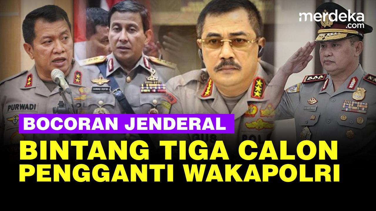VIDEO: Ini Bocoran Nama Jenderal Bintang 3 Polisi, Gantikan Wakapolri Gatot Eddy