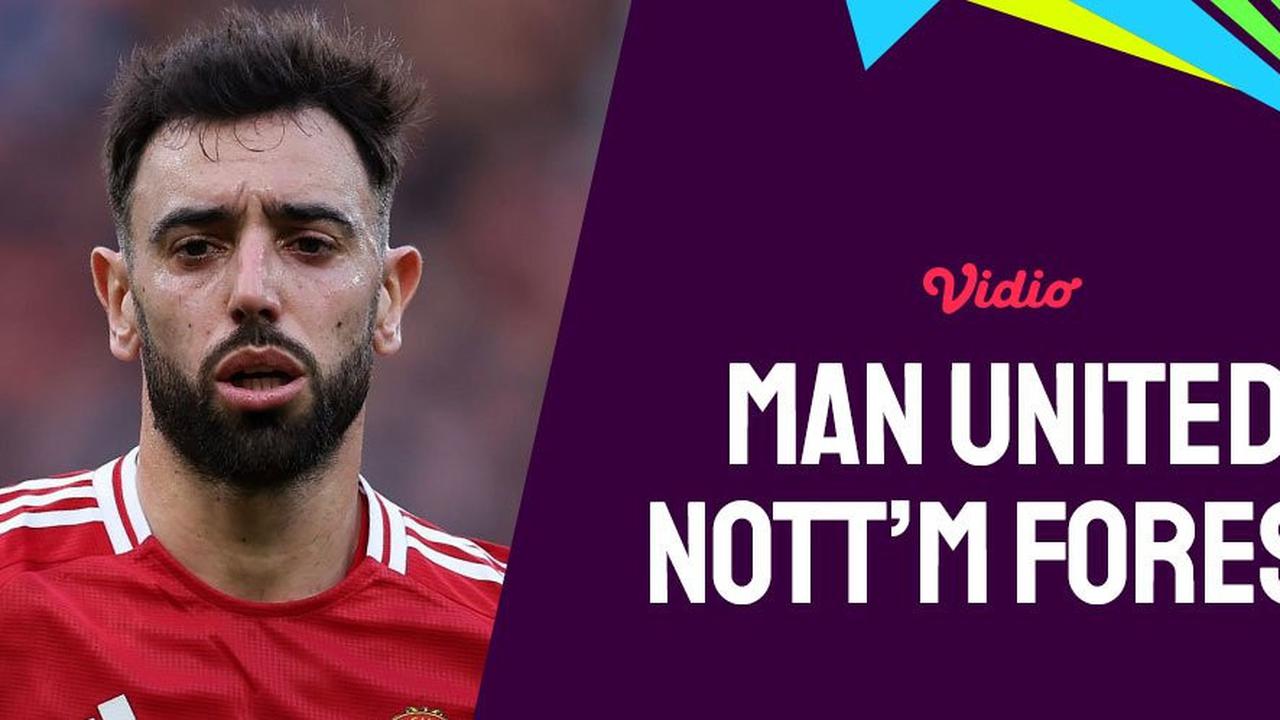Prediksi Pertandingan Manchester United Vs Nottingham Forest, 8 Desember 2024