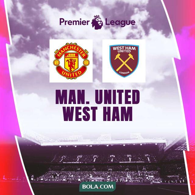 Liga Inggris - Manchester United Vs West Ham United