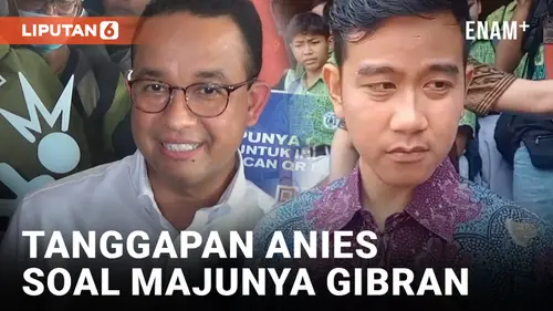 VIDEO: Gibran Jadi Cawapres Prabowo, Begini Tanggapan Anies