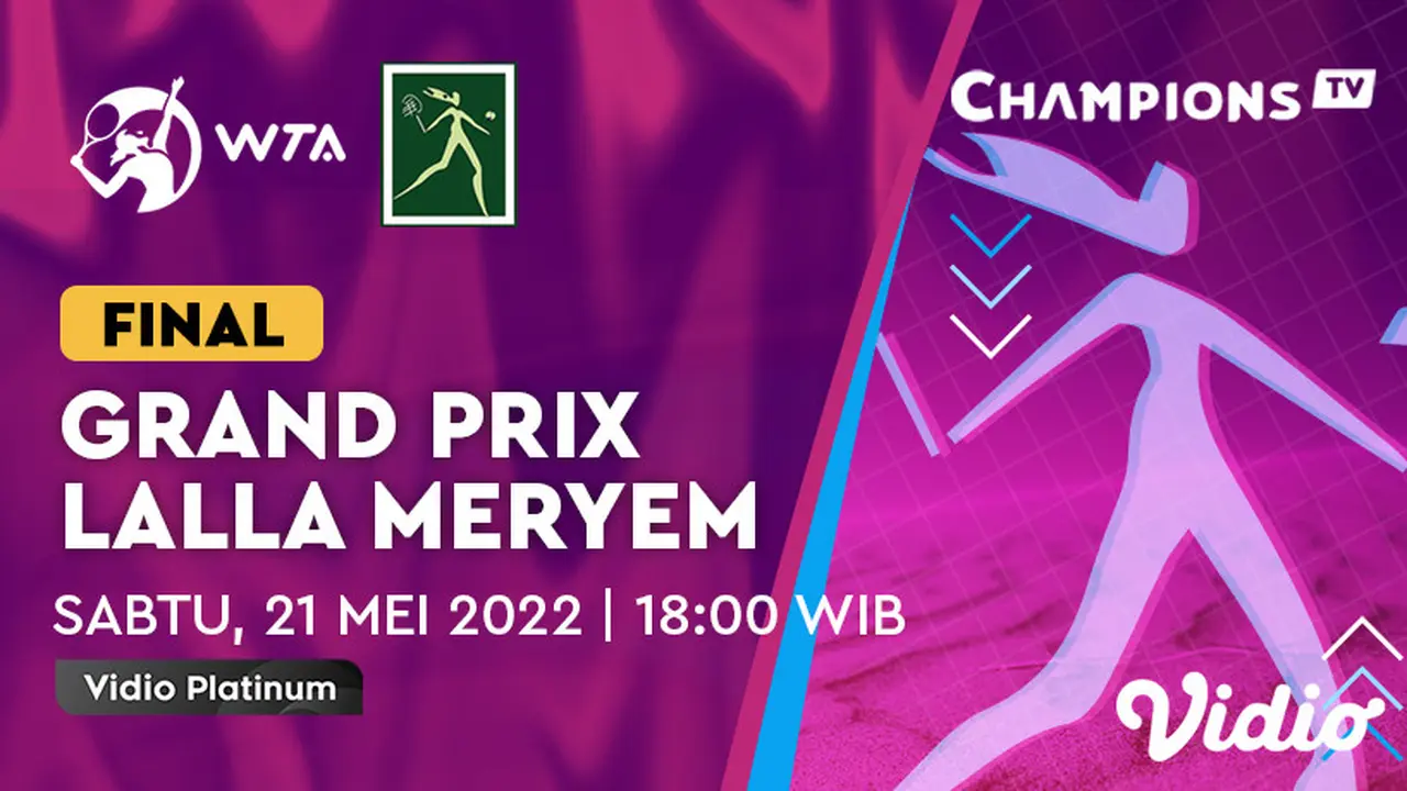 Saksikan Live Streaming Final WTA 250 : Grand Prix Sar La Princesse Lalla Meryem di Vidio