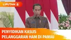 Buktikan komitmen penegakan dan menuntaskan pelanggaran HAM berat, Jokowi memerintahkan Jaksa Agung untuk selidiki kasus pelanggaran HAM di Paniai, Papua. Masih ada PR 12 pelanggaran HAM berat lainnya.