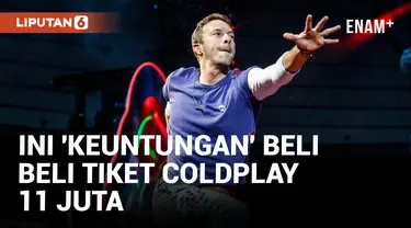 Nyeleneh, Ini 'Keuntungan' Beli Tiket Coldplay Rp 11 Juta!