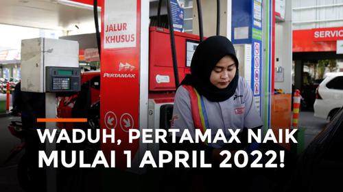 VIDEO: Harga Pertamax Naik Mulai 1 April 2022, Jadi Berapa?