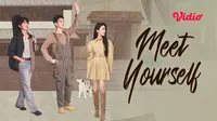 Drama China Meet Yourself (Dok. Vidio)