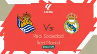 Prediksi Real Sociedad Vs Real Madrid di Liga Spanyol: Misi Los Blancos Pertahankan Puncak Klasemen