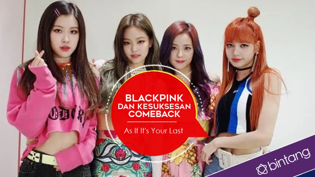 [Bintang] BLACKPINK dan Kesuksesan Comeback As If It's Your Last 