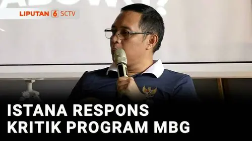 VIDEO: Meski Banjir Kritik, Istana: MBG Penting untuk Wujudkan SDM Berkualitas