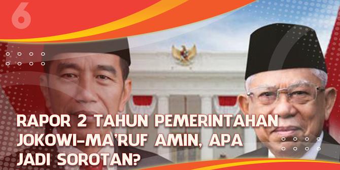 VIDEO Headline: Rapor 2 Tahun Pemerintahan Jokowi-Ma'ruf Amin, Apa yang Jadi Sorotan?