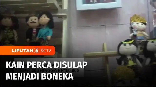 VIDEO: Limbah Kain Perca Disulap Jadi Boneka, Hasilkan Omzet Jutaan Rupiah