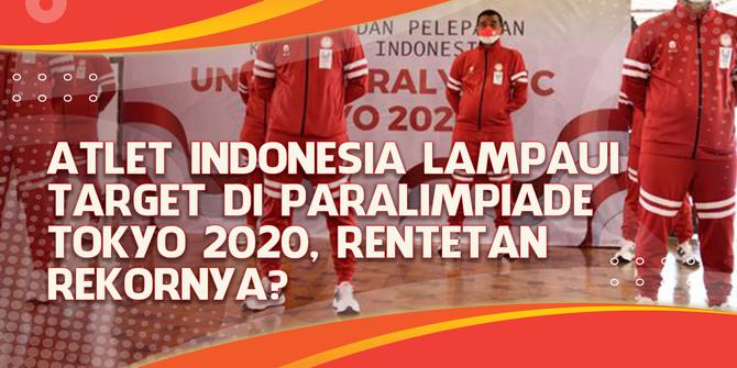 VIDEO Headline: Atlet Indonesia Lampaui Target Paralimpiade Tokyo, Rentetan Rekornya?