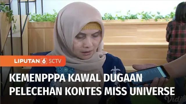 Kementerian Pemberdayaan Perempuan dan Perlindungan Anak (KemenPPPA) akhirnya turut buka suara terkait kasus pelecehan seksual dalam ajang kontes kecantikan Miss Universe Indonesia.