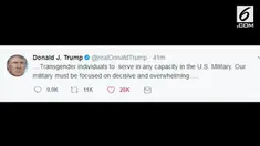Donald Trump melalui kicauan di akun Twitter melarang transgender bergabung di kesatuan militer AS.