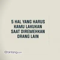 5 Hal yang Harus Dilakukan Saat Diremehkan Orang