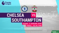 Jadwal Premier League 2018-2019 pekan ke-21, Chelsea vs Southampton. (Bola.com/Dody Iryawan)
