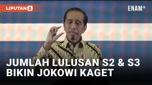 VIDEO: Jokowi Kaget dengan Jumlah Penduduk Lulusan S2 dan S3 di Indonesia