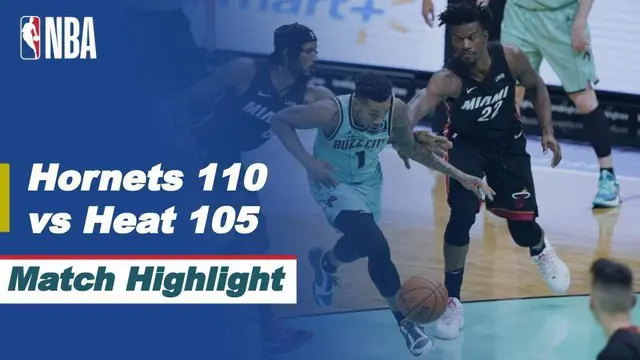 Berita Video Highlights NBA, Charlotte Hornets Bungkam Miami Heat 110-105 (27/3/2021)