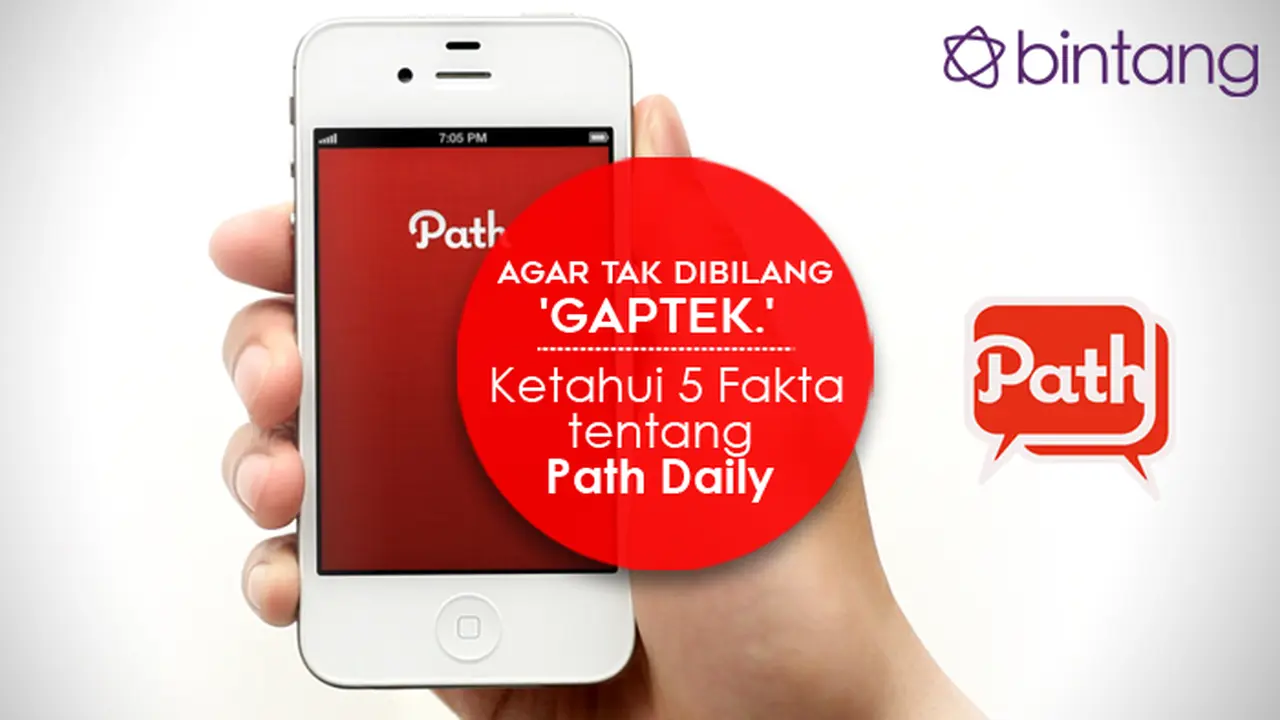 Agar Tak Dibilang 'Gaptek.' Ketahui 5 Fakta tentang Path Daily