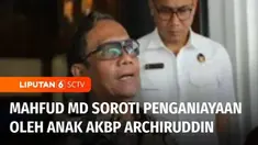 Menko Polhukam, Mahfud MD mengapresiasi Polda Sumatera Utara dalam menangani kasus penganiayaan yang melibatkan anak perwira menengah Polri. Mahfud MD juga menyebut telah mengirim tim untuk memantau kasus hukum terhadap orang tua tersangka, yakni AKB...