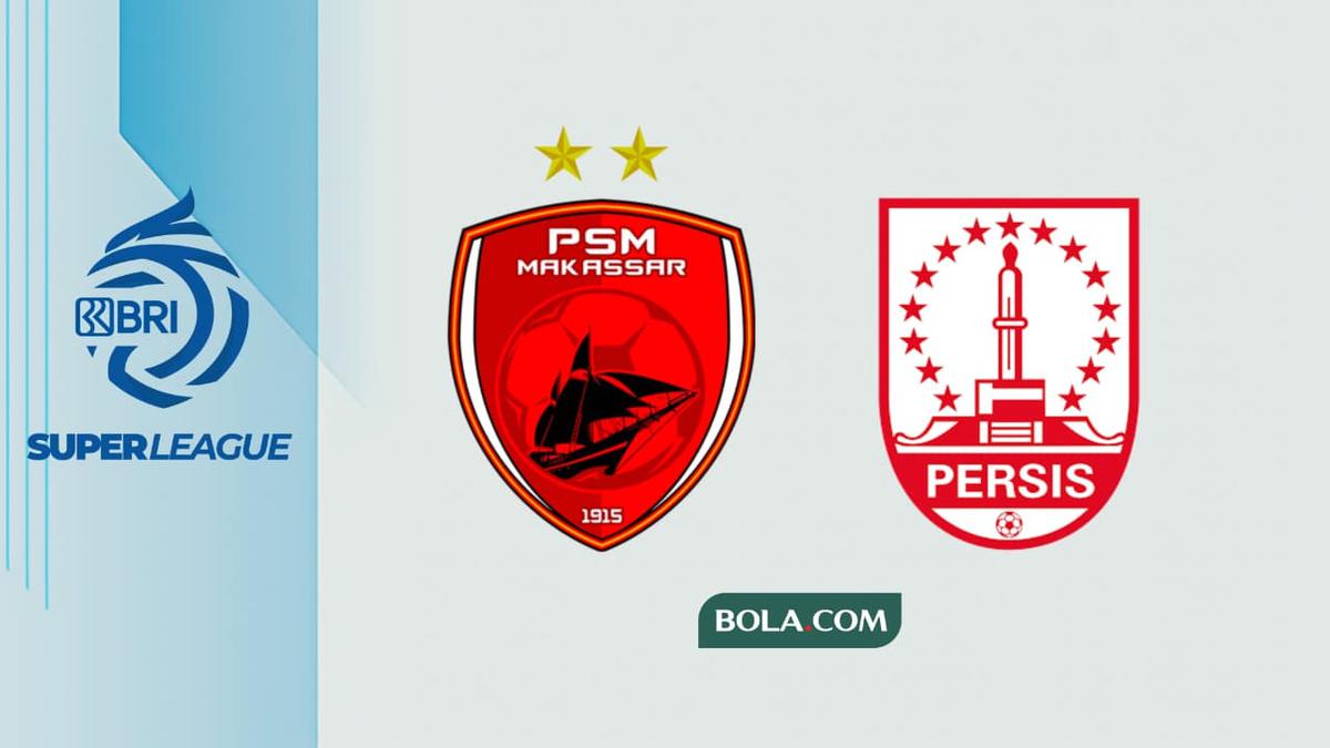 Prediksi BRI Super League PSM Vs Persis: Dihantui Catatan Timpang, Bertaruh Nasib Jauhi Jurang Degradasi
