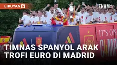 Parade Juara Euro 2024, Timnas Spanyol Naik Bus Terbuka