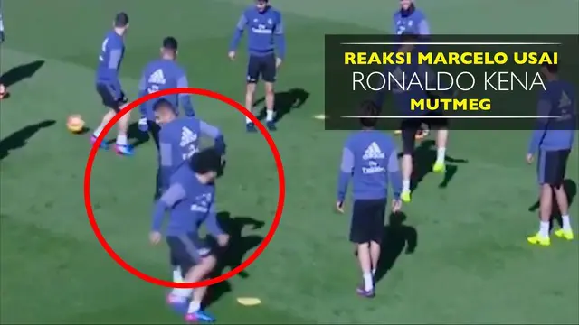 Ini Reaksi Lucu Marcelo saat Ronaldo Kena Nutmeg Danilo