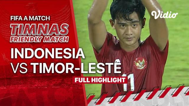 Berita Video, Highlights Laga Uji Coba antara Timnas Indonesia Vs Timor Leste pada Kamis (27/1/2022)